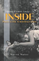 INSIDE Past Life Connections : Dear Flower Lady
