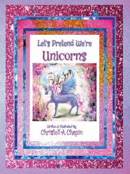 Let's Pretend We're Unicorns