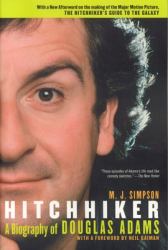 Hitchhiker : A Biography of Douglas Adams