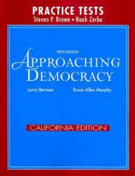 Approaching Democracy California Edition Practice Tests