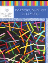 Stress Free Quilting Borders, Bindings, and More
