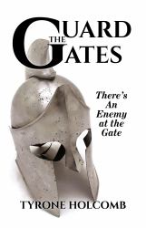 Guard the Gates : There's an Enemy at the Gate