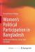 Women's Political Participation in Bangladesh