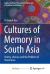 Cultures of Memory in South Asia : Orality, Literacy and the Problem of Inheritance