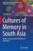 Cultures of Memory in South Asia : Orality, Literacy and the Problem of Inheritance