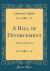 A Bill of Divorcement : A Play in Three Acts (Classic Reprint)