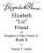 Elizabeth Liz Friend, Daughter of John Friend Jr. Book II