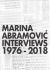 Marina Abramovic: Interviews 1976-2018