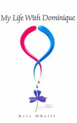 My Life with Dominique