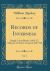 Records of Inverness, Vol. 2 : Burgh Court Books, 1602-37; Minutes of Town Council, 1637-88 (Classic Reprint)