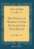 The Status of Women in New England and New France (Classic Reprint)