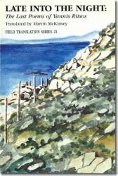 Late into the Night : The Last Poems of Yannis Ritsos