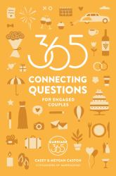 365 Connecting Questions for Engaged Couples