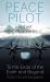 Peace Pilot : To the Ends of the Earth and Beyond -  POLAR CIRCUMNAVIGATION
