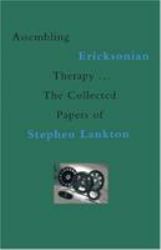 Assembling Ericksonian Therapy