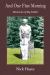 And One Fine Morning : Memories of My Father