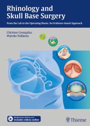 Rhinology and Skull Base Surgery : From the Lab to the Operating Room - an Evidence-Based Approach