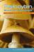 Psilocybin Mushroom Handbook : Easy Indoor and Outdoor Cultivation