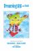 Dreaming Big and Small : New and Collected Poems