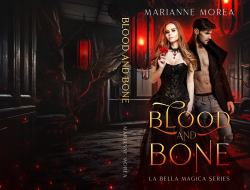Blood and Bone : La Bella Donna Series