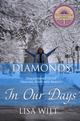 Diamonds in Our Days : Discovering God's Healing Hope and Beauty