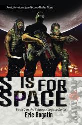 S Is for Space : Book Two in the Sciquest Legacy Series