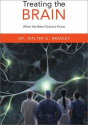 Treating the Brain : What the Best Doctors Know