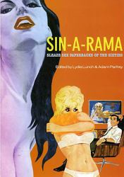 Sin-a-Rama : Sleaze Sex Paperbacks of the Sixties