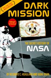 Dark Mission : The Secret History of NASA, Enlarged and Revised Edition