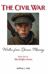 The Civil War : Written from Dream Memory