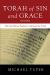 Torah of Sin and Grace, Second Edition : How the Hebrew Prophets Understood the Torah