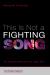 This Is Not a Fighting Song : The Prophetic Witness of the Indigo Girls