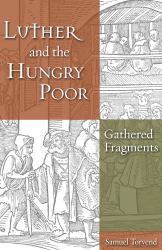 Luther and the Hungry Poor : Gathered Fragments