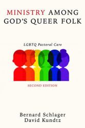 Ministry among God's Queer Folk, Second Edition : LGBTQ Pastoral Care