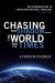 Chasing the Shadow--The World and Its Times : An Introduction to Christian Natural Theology, Volume 2