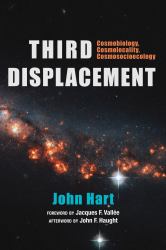 Third Displacement : Cosmobiology, Cosmolocality, Cosmosocioecology