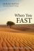 When You Fast : The Sacramental Character of Fasting