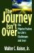 The Journey Isn't Over : The Pilgrim Psalms for Life's Challenges and Joys