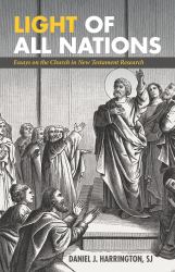 Light of All Nations : Essays on the Church in New Testament Research