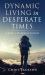 Dynamic Living in Desperate Times : A Study in the Book of Jeremiah