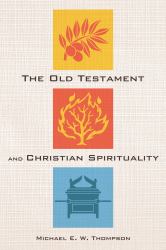 The Old Testament and Christian Spirituality