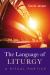 The Language of Liturgy : A Ritual Poetics