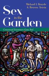 Sex in the Garden : Consensual Encounters Gone Bad