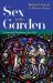 Sex in the Garden : Consensual Encounters Gone Bad