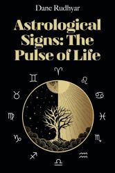 Astrological Signs : The Pulse of Life