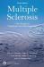 Multiple Sclerosis : The Guide to Treatment and Management