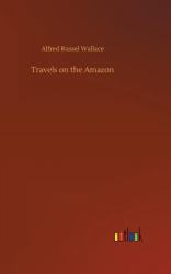 Travels on the Amazon