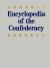 Encyclopedia of the Confederacy