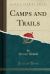 Camps and Trails (Classic Reprint)