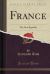 France : The New Republic (Classic Reprint)